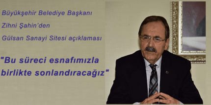 Gülsan’ın Taşınmasını Sonuçlandıracağız